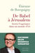 De Babel à Jérusalem : Servir l'espérance dans un monde d'IA