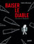 Baiser le diable : Ma nuit au Bataclan