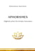 Aphorismes : Sagesse pour les temps nouveaux