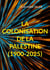 La colonisation de la Palestine (1900-2025)