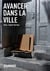 Avancer dans la ville