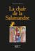 La chair de la Salamandre