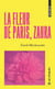 La fleur de Paris, Zahra