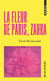 La fleur de Paris, Zahra