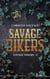 Savage Tigers Tome 2 : Savage bikers
