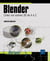 Blender : Créez vos scènes 3D de A à Z