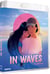 In Waves