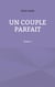 Un couple parfait : Tome 1