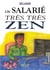 Un salarié très très zen : Récit