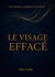 Le Visage Effacé