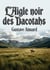 L'Aigle noir des Dacotahs : Quand la civilisation rencontre la nature sauvage