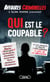 Qui est le coupable ?