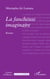 La faucheuse imaginaire