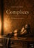 Complices : Ni libres, ni unies
