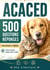ACACED 500 Questions réponses : Tronc commun  Chiens, Chats, NACs