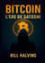 Bitcoin : L'ère de Satoshi