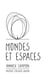 Mondes et espaces