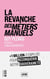 La revanche des métiers manuels : +1 million d'emplois pour notre souveraineté