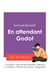 Réussir son Bac de français 2027 : Analyse de la pièce de théâtre En attendant Godot de Samuel Beckett