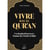 Vivre avec le Qur'an : Un chemin d'un an vers l'amour des Paroles d'Allah