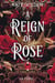 Les pierres sacrées Tome 3 : A Reign of Rose