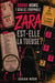 Zara est-elle la tueuse? : Un défi de mystère déductif avec 30 000 suspects, 18 indices et un vrai tueur