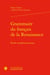 Grammaire du français de la Renaissance : Étude morphosyntaxique