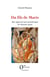 Du fils de Marie : Une approche psychanalytique de l'homme Jésus