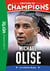 Destins de champions Tome 33 : Une biographie de Michael Olise
