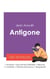 Réussir son Bac de français 2027 : Analyse de la pièce Antigone de Jean Anouilh