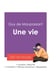 Réussir son Bac de français 2027 : Analyse du roman Une vie de Guy de Maupassant