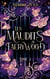 Les Maudits de Faerywood Tome 1