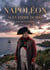 Napoléon, une biographie : La vie et l'ascension fulgurante de l'Empereur des Français sous la plume d'Alexandre Dumas