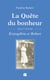 La Quête du bonheur Tome 3 : 1937-1960 - Évangéline et Robert
