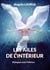 Les ailes de l'interieur - dialogues avec l'univers