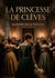 La Princesse de Clèves : Les dilemmes d'une âme noble face aux intrigues de la cour