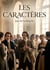 Les caracteres - un regard satirique sur les moeurs du grand siecle