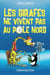 Les girafes ne vivent pas au pole nord participerz
