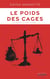 Le poids des cages : Un zakari et une danse 2
