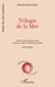 Trilogie de la mer - edition bilingue