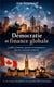 Democratie et finance globale - conflits d'interets, pouvoirs et transparence dans les economies mod