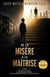 De la misere a la maitrise