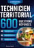 Technicien territorial 600 questions reponses - programme complet conseils pour l oral
