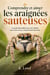 Comprendre et aimer les araignees sauteuses - le guide bienveillant pour leur habitat, leurs soins e