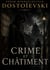 Crime et chatiment - la descente aux enfers d'un esprit tourmente