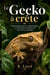 Le gecko a crete - guide pratique pour un habitat adapte, une alimentation equilibree et des soins a
