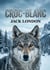 Croc-blanc - entre sauvagerie et civilisation : le voyage initiatique d'un loup.
