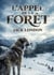L'appel de la foret - la quete d'un chien pour retrouver sa nature sauvage