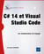 C# 14 et Visual Studio Code - Les fondamentaux du langage