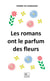 Les romans ont le parfum des fleurs